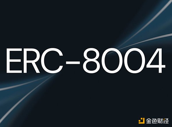 ERC-8004 与 x402:AI 智能体经济的下一层架构